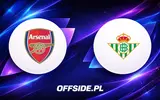 Arsenal zmierzy się z Realem Betis: Gdzie oglądać?