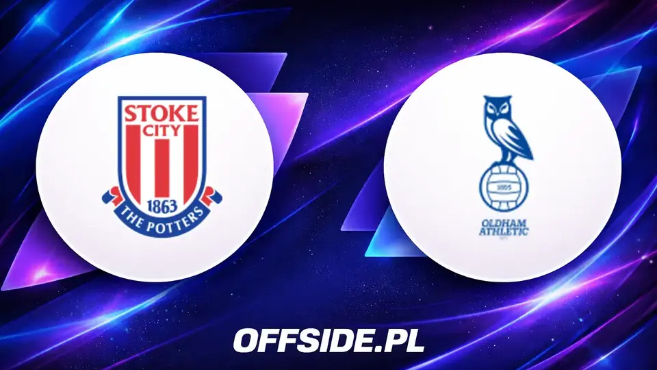 Zapowiedź meczu: Stoke City vs Oldham - znamy składy!