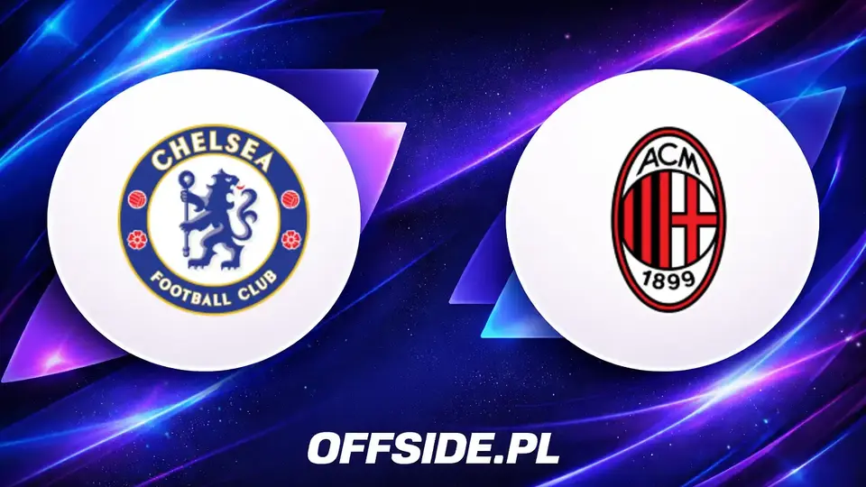 Sparing Chelsea - AC Milan: Gdzie oglądać i kto jest faworytem