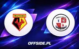 Watford i Crawley Town: Znamy składy na mecz