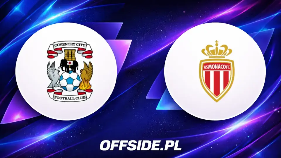 Coventry kontra AS Monaco: Gdzie obejrzeć sparing na żywo?