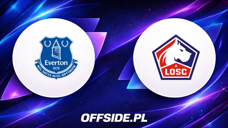 Everton kontra Lille: jak i gdzie oglądać mecz towarzyski?