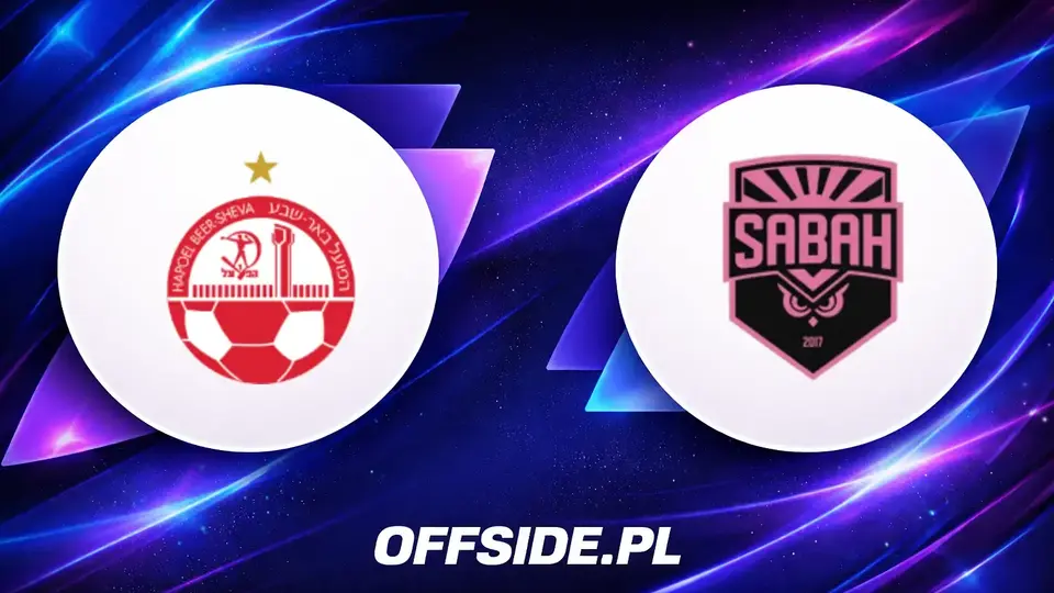 Hapoel Beer Sheva kontra Sabah FA: kluczowa walka o Ligę Mistrzów