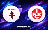 Składy na mecz Metz - FC Kaiserslautern ujawnione