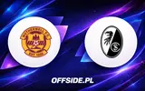 Motherwell kontra SC Freiburg: Składy na mecz ujawnione