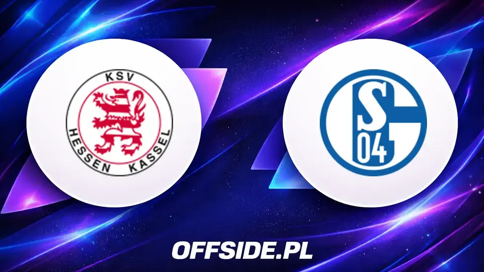 Hessen Kassel i FC Schalke 04: Znamy składy na mecze